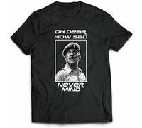 OH Dear How SAD Never Mind Tee Windsor Davies Ain't Half Hot Mum Welsh Mens T Shirt Pure Cotton Black L