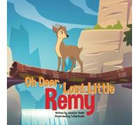 Oh Deer, Lost Little Remy