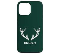 Oh Deer! Rustic Antler Humor Design Case for iPhone 13 Pro Max