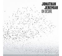 Oh Desire, Jonathan Jeremiah, New
