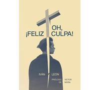 Oh, feliz culpa [Prxima aparicin] - NEW IVAN LEON 1900