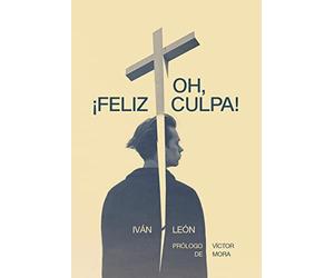 Oh, feliz culpa [Prxima aparicin] - NEW IVAN LEON 1900