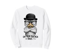 Oh For Ducks Sake Funny Angry Duck Pun Humor Sweatshirt