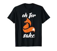Oh for Fox Sake Funny Foxy Lover T-Shirt