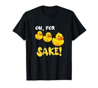 Oh, For Rubber Duckie Sake Funny Duck T-Shirt