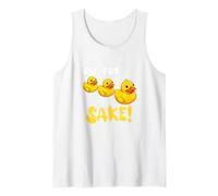 Oh For Rubber Duckie Sake Funny Duck Tank Top