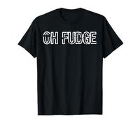 Oh Fudge T-Shirt