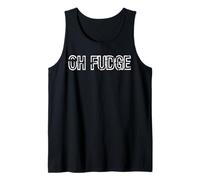 Oh Fudge Tank Top
