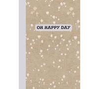 Oh Happy Day: Christian Monthly & Daily Planner - 3 Months (A5 size)
