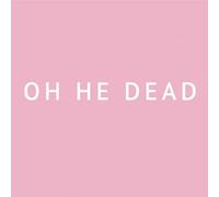 Oh He Dead - Pretty [Vinyl LP] [VINYL]