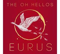 Oh Hellos,the - Eurus
