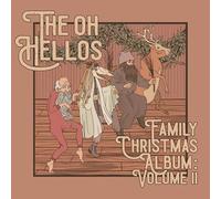 Oh Hellos,the - The Oh Hellos' Family Christmas Album: Volume II