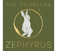 Oh Hellos - Zephyrus