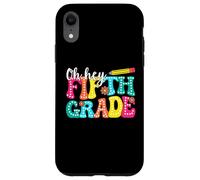 Oh Hey Fifth Grade - 5th Grade Back to School design Case for iPhone XR
