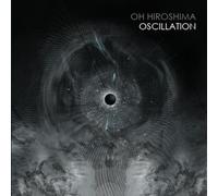 OH HIROSHIMA - OSCILLATION - Vinyl Record - P2222z