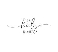 oh holy Night Calligraphy Phrase Vinyl Wall Stickers 48x134.4cm Waterproof Black