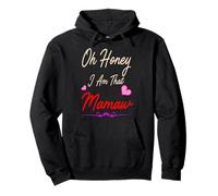 Oh Honey I Am That Mamaw Mother's Mom's Day Gift Pullover Hoodie