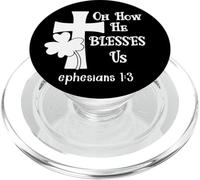 Oh How He Blesses Us Sign Ephesian 1:3 Christian St Patricks PopSockets PopGrip for MagSafe