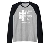 Oh How He Blesses Us Sign Ephesian 1:3 Christian St Patricks Raglan Baseball Tee
