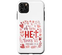 Oh How He Loves Us - Eph. 2:4-8 Case for iPhone 11 Pro Max