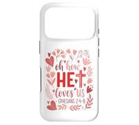 Oh How He Loves Us - Eph. 2:4-8 Case for iPhone 17 Pro