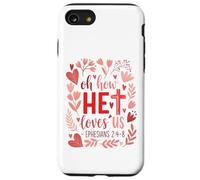 Oh How He Loves Us - Eph. 2:4-8 Case for iPhone SE (2020) / 7/8