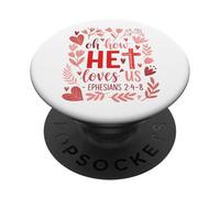 Oh How He Loves Us - Eph. 2:4-8 PopSockets Adhesive PopGrip