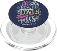 Oh How He Loves Us Ephesians Christian Faith Bible Verse PopSockets PopGrip for MagSafe