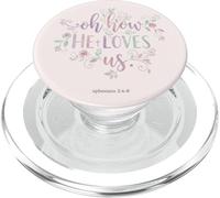 Oh How He Loves Us Ephesians Christian Faith Floral PopSockets PopGrip for MagSafe