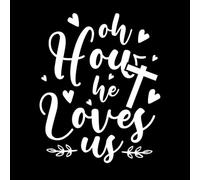 oh How he Loves us god Jesus Loves Typographic Design Wall Stickers 41x50.9cm Multi Color Selection White