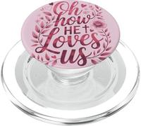 Oh How He Loves Us Valentine's Day Christian Jesus Bible PopSockets PopGrip for MagSafe