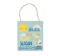 Oh I Do Like To Be Beside The Seaside Nautical Wall Plaque With Naughty Seagull