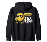 Oh I Just Love Tax Season Said No One Ever Accounting Zip Hoodie