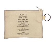 Oh I See How It is Bears Can Hibernate Key Chain Coin Purse Beige