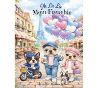 Oh La La mein Frenchie: Ein Wanda Wonder Wohlfühlbuch