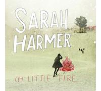 Oh Little Fire (Vinyl) Sarah Harmer (US IMPORT)