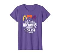 Oh Look Another Glorious Morning makes me Sick T-Shirt