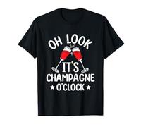 Oh Look It's Champagne Time Funny Champagne T-Shirt