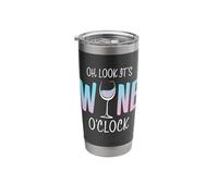 Oh Look It's Wine O'Clock Funny Wine Glass Drinking Time Stainless Steel Insulated Tumbler