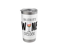 Oh Look It's Wine O'Clock Funny Wine Glass Drinking Time Stainless Steel Insulated Tumbler