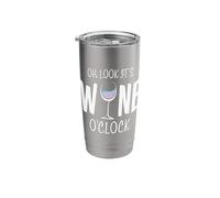 Oh Look It's Wine O'Clock Funny Wine Glass Drinking Time Stainless Steel Insulated Tumbler