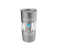 Oh Look It's Wine O'Clock Funny Wine Glass Drinking Time Stainless Steel Insulated Tumbler