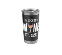 Oh Look It's Wine O'Clock Funny Wine Glass Drinking Time Stainless Steel Insulated Tumbler