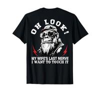 Oh Look My Wife's Last Nerve I Want to Touch It (On Back) T-Shirt