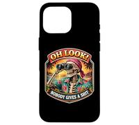 Oh Look! Nobody Gives A Shit Funny Skeleton Binoculars Joke Case for iPhone 16 Pro Max