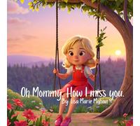 Oh Mommy, How I miss you.