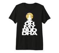 Oh My Buddha Premium T-Shirt