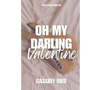Oh My Darling Valentine (Oh My Darling Book 1)