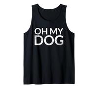 Oh My Dog (Dog-Lovers Shout) Tank Top