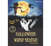 Oh My Ghost ! Halloween Word Search Puzzle Book: Large Print Word Search for Adults and Kids 9+